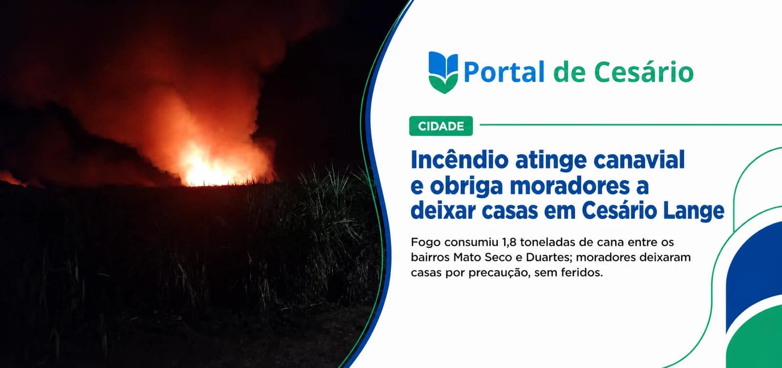 Incêndio atinge canavial e obriga moradores a deixar casas em Cesário Lange - Cidade em Cesário Lange