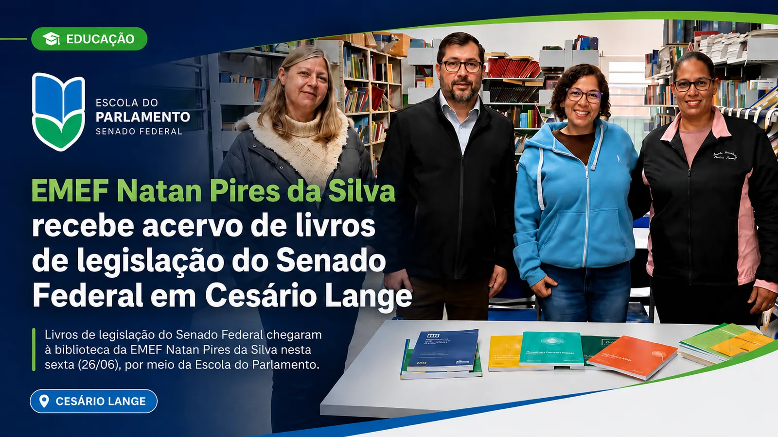 EMEF Natan Pires da Silva recebe acervo de livros de legislação do Senado Federal em Cesário Lange