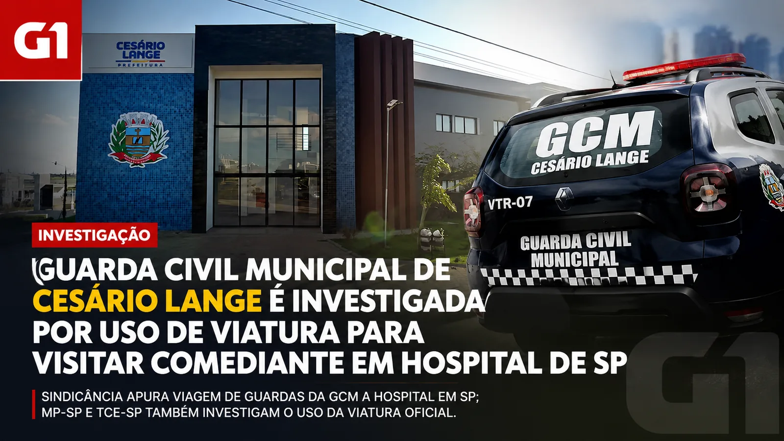 Guarda Civil Municipal de Cesário Lange é investigada por uso de viatura para visitar comediante em hospital de SP