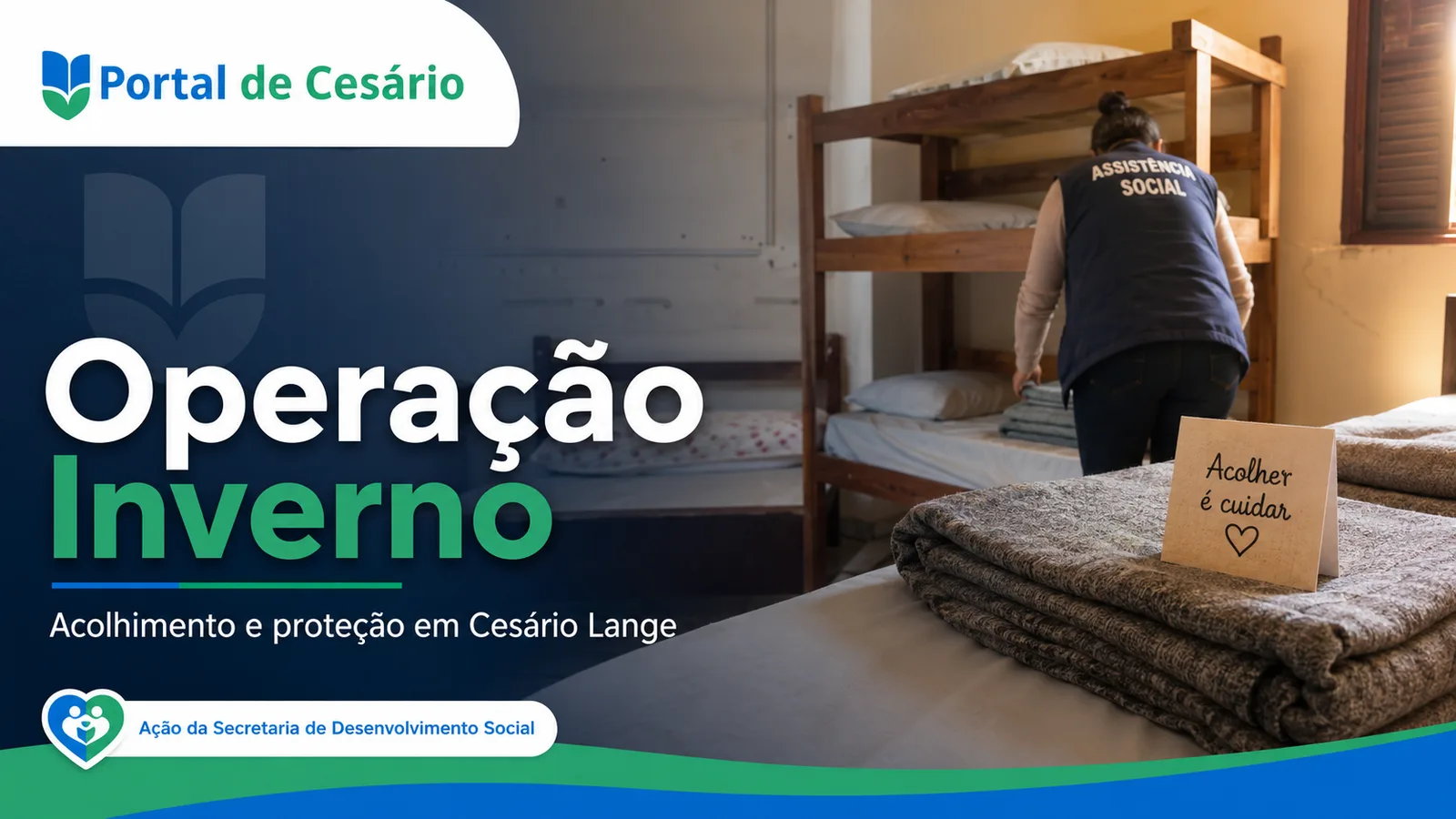 Operação Inverno oferece acolhimento e proteção a pessoas vulneráveis em Cesário Lange